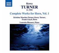 Kerry Turner Kerry Turner: Complete Works for Horn - Volume 1 (CD) Album
