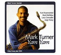 Turner, Mark Quintet – Yam Yam – CD