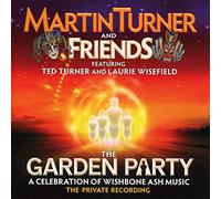 Martin Turner and Frien The Garden Party: A Celebration of Wishbone Ash Mus (CD)