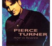 Turner, Pierce - Now is Heaven
