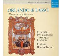 Turner & Pro Cantione Antiqua - Lasso: Requiem/Magnificat