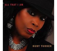 Turner, Ruby - All That I Am