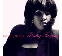 Turner,Ruby - Call Me By My Name