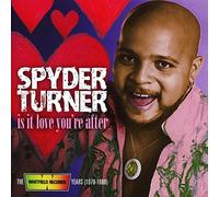 Spyder Turner Is It Love You're After: The Whitfield Records Years 1978-198 (CD)
