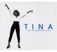 Turner,Tina - When The Heartache is Over [Import]