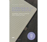 Turniario di doppiaggio (Daily-planner) 2023: Agenda strutturata per doppiatori, speaker, voice-actors / actresses 6" x 9" (15,24 x 22,86 cm), 370 pagine, 1 pagina = 1 giorno