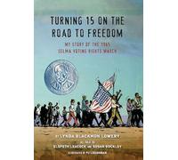 Lynda Blackmon Lowery Turning 15 on the Road to Freedom (Copertina rigida)