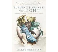 Turning Darkness into Light (Memoirs of Lady Trent spinoff): Marie Brennan: 6