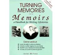 Turning Memories into Memoirs A Handbook for Writing Lifestories - 1993 publication.