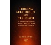 Turning Self-Doubt into Strength