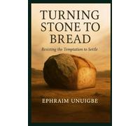 Turning Stone to Bread: Resisting the Temptation to Settle