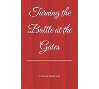 Turning the Battle at the Gate