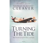 Turning The Tide: The USAAF in North Africa and Sicily