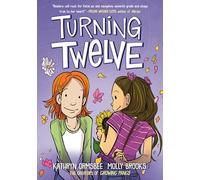 Turning Twelve: (A Graphic Novel)