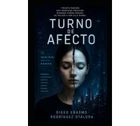 TURNO DE AFECTO: Treinta noches. Una identidad prestada. Ninguna forma segura de volver a ser ella misma.