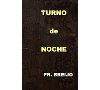 TURNO DE NOCHE: (Un guardia de seguridad en la Barcelona insomne): 6