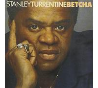 Turrentine, Stanley - Betcha