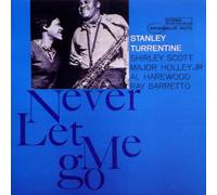 Turrentine,Stanley - Never Let Me Go