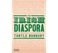 Turtle Bunbury The Irish Diaspora (Copertina rigida)