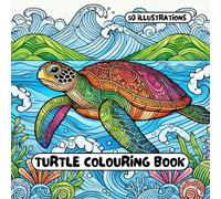 Turtle Colouring Book: for Adults & Kids - 50 different illustrations - 8.5 x 8.5 size