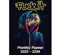 Turtle Fuck It Monthly Planner: 10 Year, 120 Month Sunday to Saturday Calendar | Gift For People Who Love Reptiles, Tortoise Lovers | With Over 120 ... and Badass Quotations | 8.5 x 11 Inches | v1