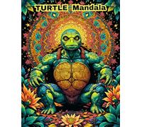 Turtle Mandala Coloring Book: 50 Unique Sea Turtle Designs for Stress Relief and Relaxation