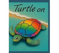 Turtle On: Great Progress Comes from Small Steps
