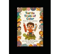 Turtle Trails of Color: Perfect for ages 3 and above