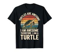 Turtles Are Awesome I Am Awesome Maglietta