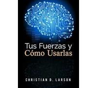 Tus fuerzas y como usarlas