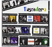 Tuscadero - My Way of the Highway