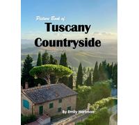 Tuscany Countryside: A Beautiful Visual Journey for Travel and Photography Lovers