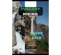 TUSCANY HIKING GUIDE 2025: 111