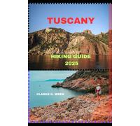TUSCANY HIKING GUIDE 2025