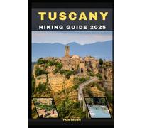 TUSCANY HIKING GUIDE 2025