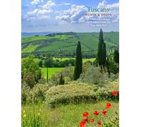 Tuscany North & South: A Photographic Introduction to the Region