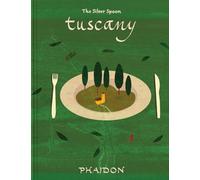 Tuscany. The Silver Spoon Kitch: From The Silver Spoon
