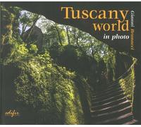 Tuscany World in Photo - [Edifir]