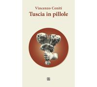 Tuscia in pillole - Ceniti Vincenzo