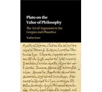 Tushar Irani Plato on the Value of Philosophy (Tascabile)