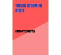 Tussen Storm en Stilte