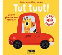 Tut tuut! I miei piccoli libri sonori. Ediz. a colori