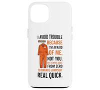 Tuta arancione con scritta "I avoid Trouble Because I'm Afraid Of Me" Custodia per iPhone 13