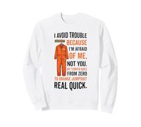 Tuta Arancione con Scritta I Avoid Trouble Because I'm Afraid of Me Felpa