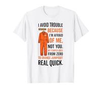 Tuta Arancione con Scritta I Avoid Trouble Because I'm Afraid of Me Maglietta