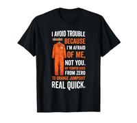 Tuta Arancione con Scritta I Avoid Trouble Because I'm Afraid of Me Maglietta