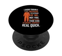 Tuta arancione con scritta "I avoid Trouble Because I'm Afraid Of Me" PopSockets PopGrip Adesivo