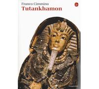 Tutankhamon - Cimmino Franco