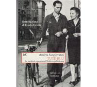 Tute blu. La parabola operaia nell'Italia repubblicana