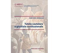 Tutela cautelare e giustizia costituzionale